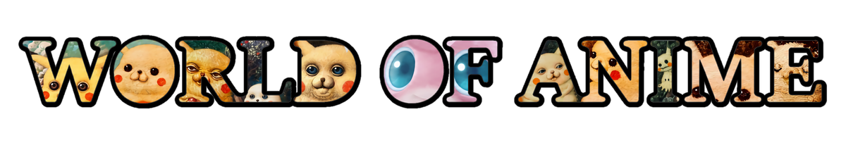 World of Anime